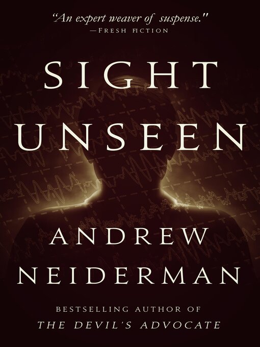 Title details for Sight Unseen by Andrew Neiderman - Available